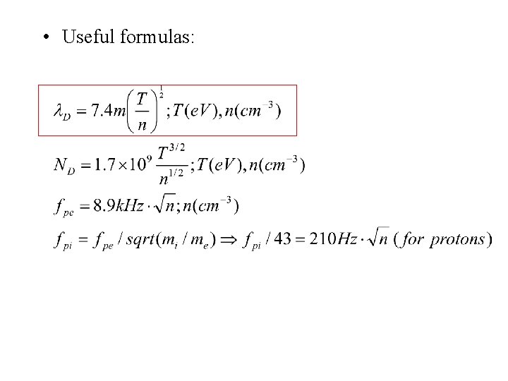  • Useful formulas: 