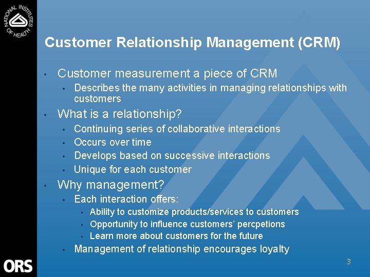 Customer Relationship Management (CRM) • Customer measurement a piece of CRM • • What