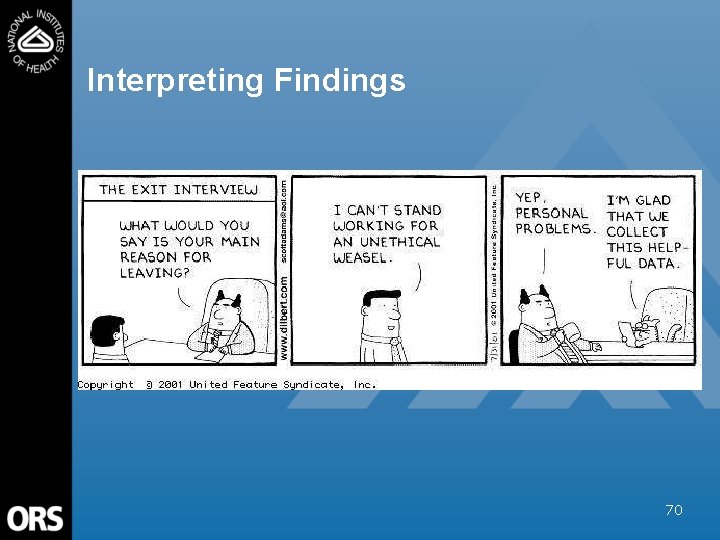 Interpreting Findings 70 