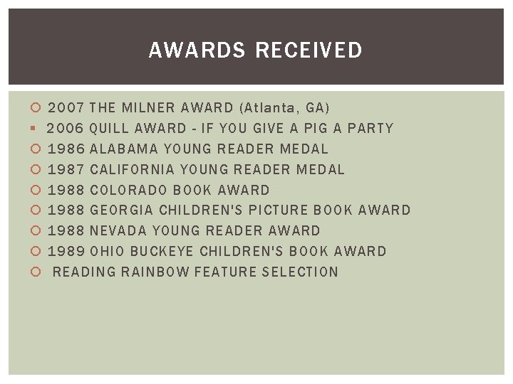 AWARDS RECEIVED § 2007 THE MILNER AWARD (Atlanta, GA) 2006 QUILL AWARD - IF