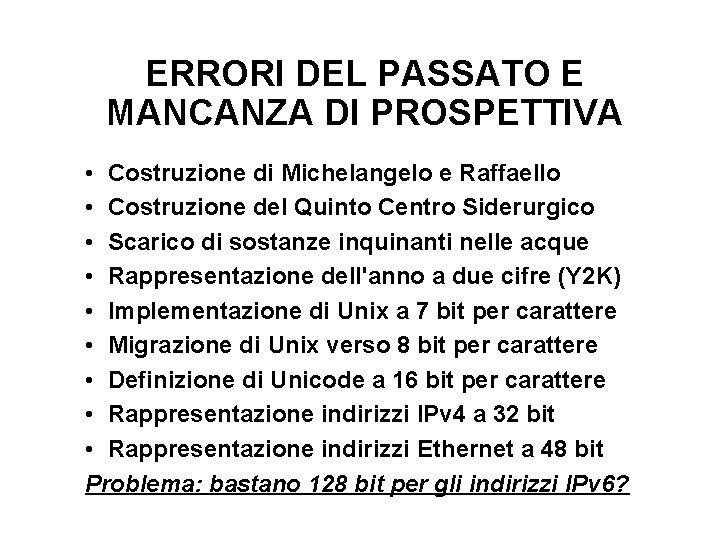 ERRORI DEL PASSATO E MANCANZA DI PROSPETTIVA • Costruzione di Michelangelo e Raffaello •