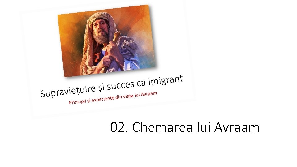 02. Chemarea lui Avraam 