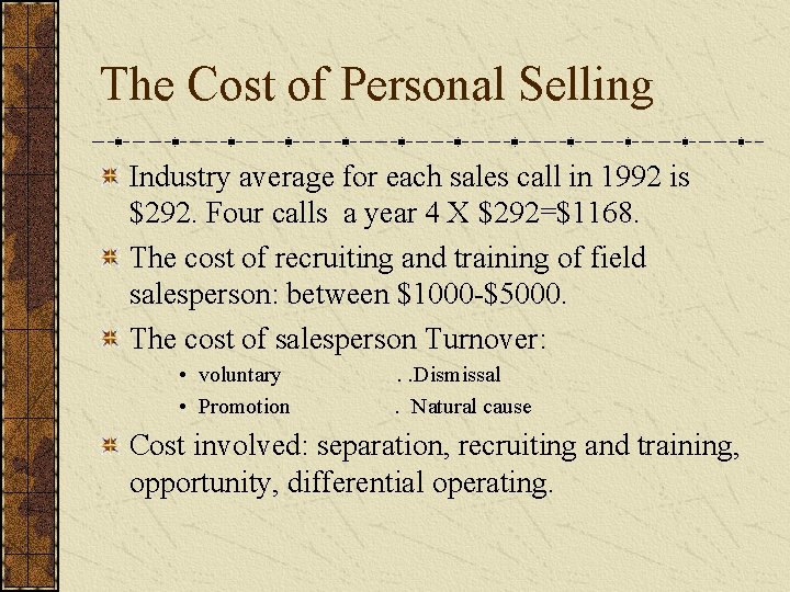 The Cost of Personal Selling Industry average for each sales call in 1992 is The Cost of Personal Selling Industry average for each sales call in 1992 is