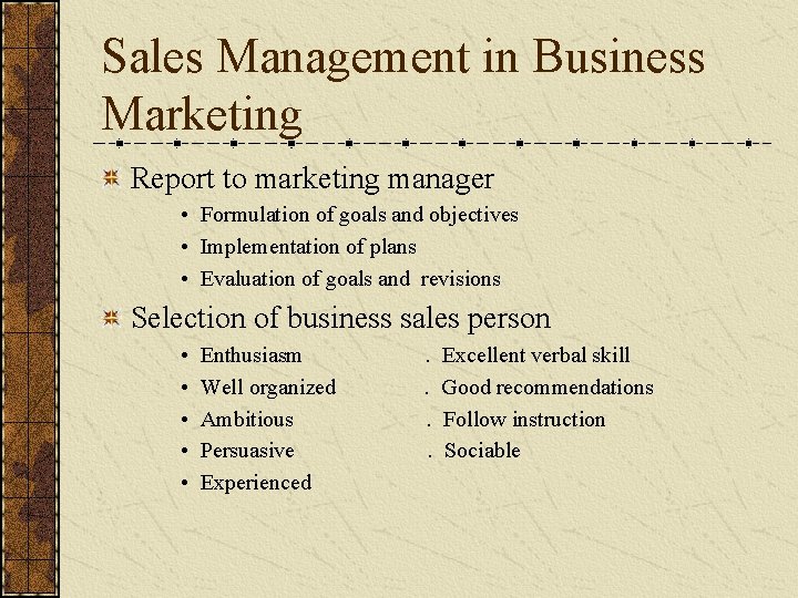 Sales Management in Business Marketing Report to marketing manager • Formulation of goals and Sales Management in Business Marketing Report to marketing manager • Formulation of goals and