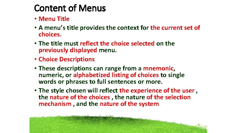 Content of Menus • Menu Title • A menu’s title provides the context for