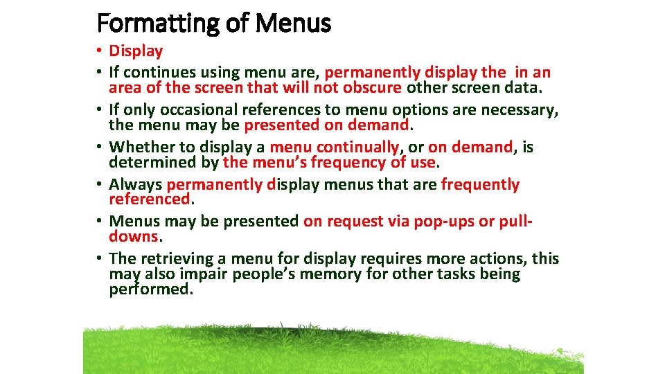 Formatting of Menus • Display • If continues using menu are, permanently display the