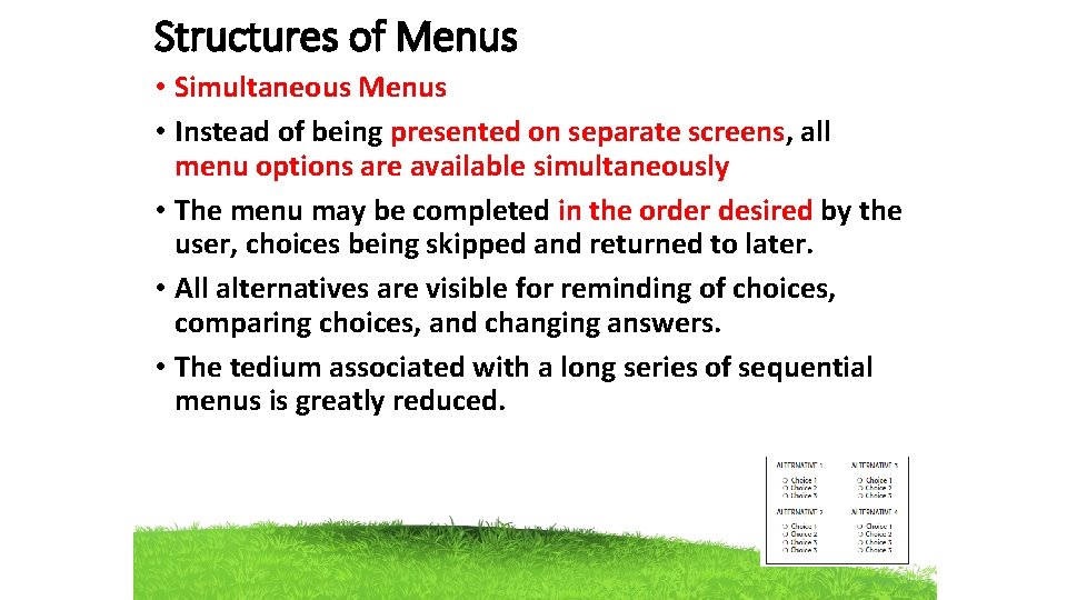 Structures of Menus • Simultaneous Menus • Instead of being presented on separate screens,