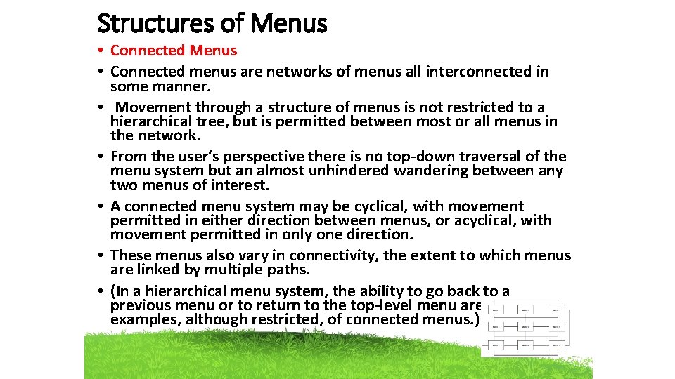 Structures of Menus • Connected menus are networks of menus all interconnected in some