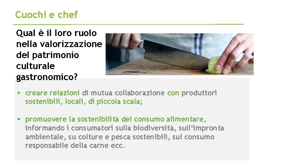 Cuochi e chef Qual è il loro ruolo nella valorizzazione del patrimonio culturale gastronomico?