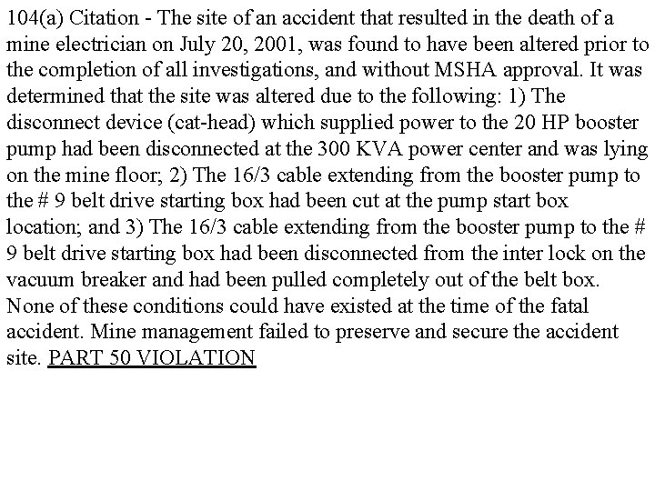 104(a) Citation - The site of an accident that resulted in the death of