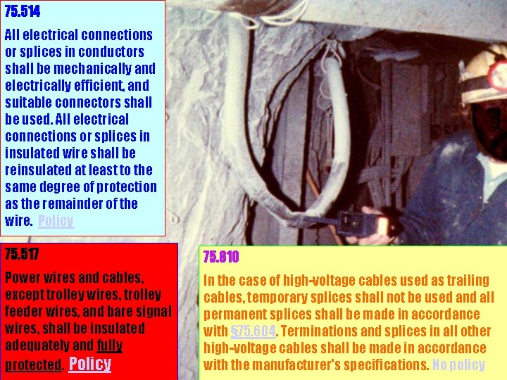 75. 514 All electrical connections or splices in conductors shall be mechanically and electrically