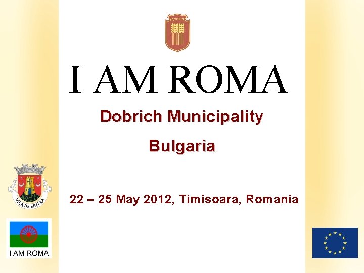 I AM ROMA Dobrich Municipality Bulgaria Klik om het opmaakprofiel van de modelondertitel te