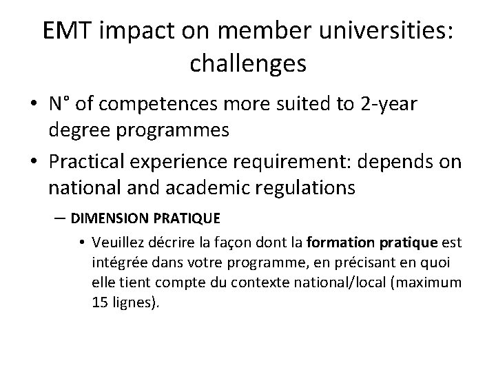 EMT impact on member universities: challenges • N° of competences more suited to 2