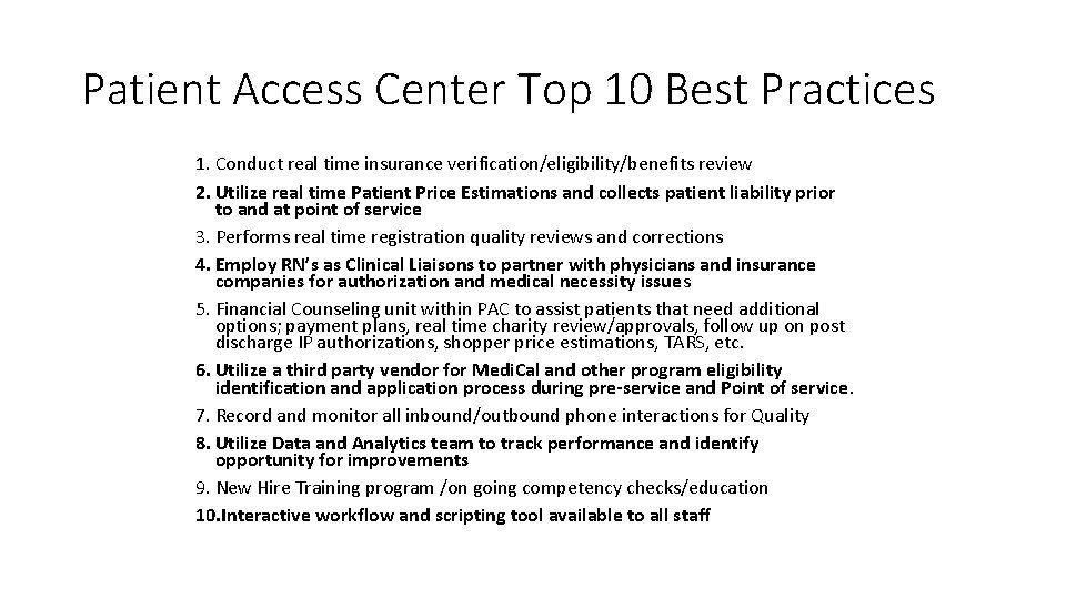 Patient Access Center Top 10 Best Practices 1. Conduct real time insurance verification/eligibility/benefits review