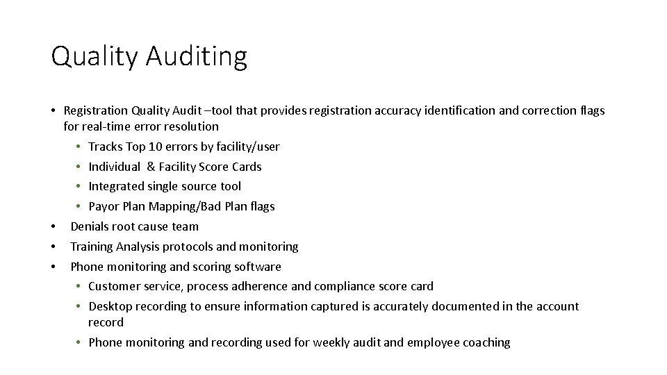 Quality Auditing • Registration Quality Audit –tool that provides registration accuracy identification and correction