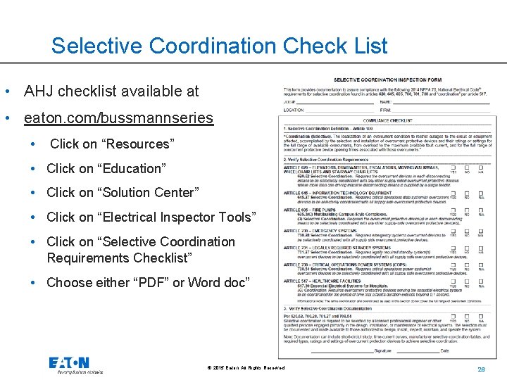 Selective Coordination Check List • AHJ checklist available at • eaton. com/bussmannseries • Click