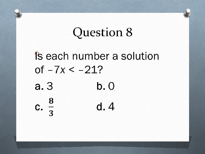 Question 8 O 