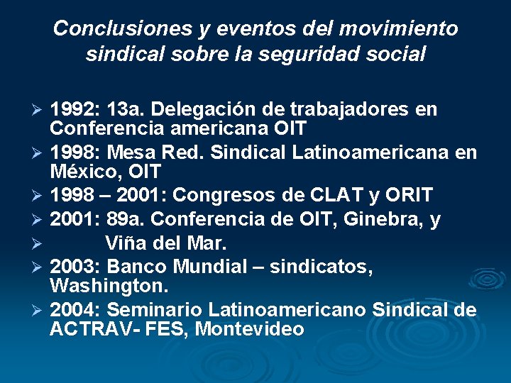 Conclusiones y eventos del movimiento sindical sobre la seguridad social 1992: 13 a. Delegación Conclusiones y eventos del movimiento sindical sobre la seguridad social 1992: 13 a. Delegación