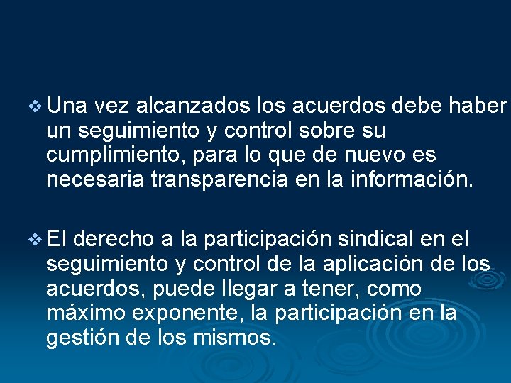 v Una vez alcanzados los acuerdos debe haber un seguimiento y control sobre su v Una vez alcanzados los acuerdos debe haber un seguimiento y control sobre su
