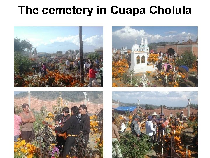 The cemetery in Cuapa Cholula 