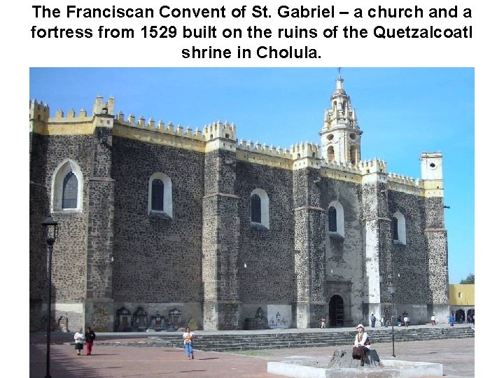 The Franciscan Convent of St. Gabriel – a church and a fortress from 1529