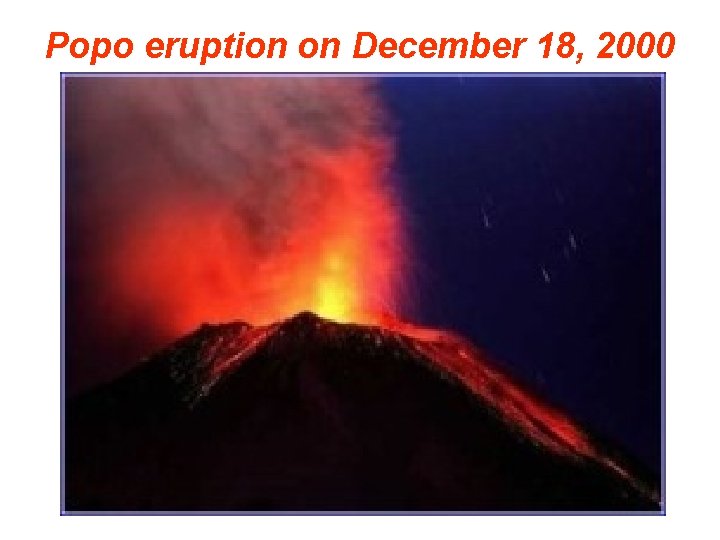 Popo eruption on December 18, 2000 