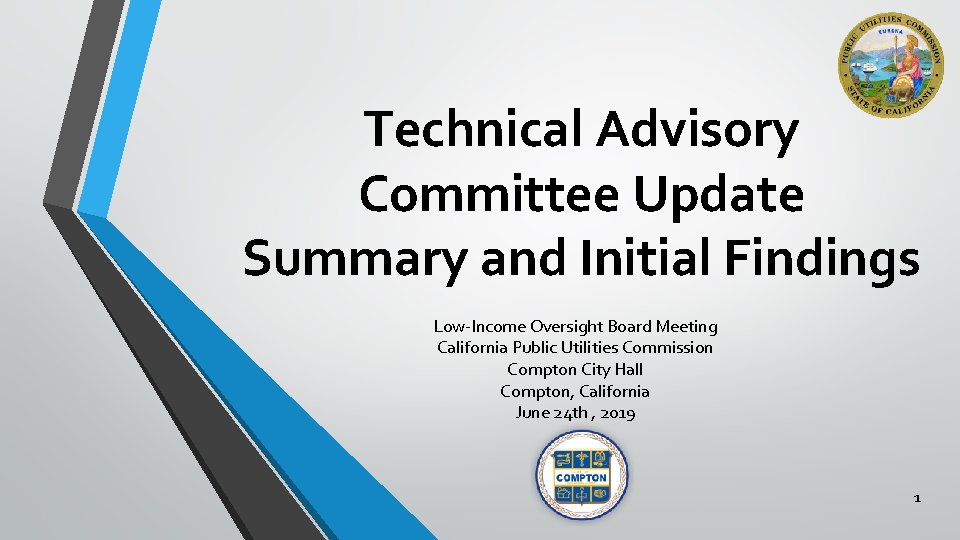 Technical Advisory Committee Update Summary and Initial Findings Low-Income Oversight Board Meeting California Public