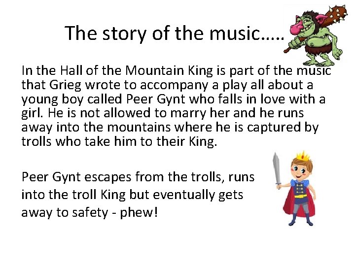 The story of the music…… In the Hall of the Mountain King is part