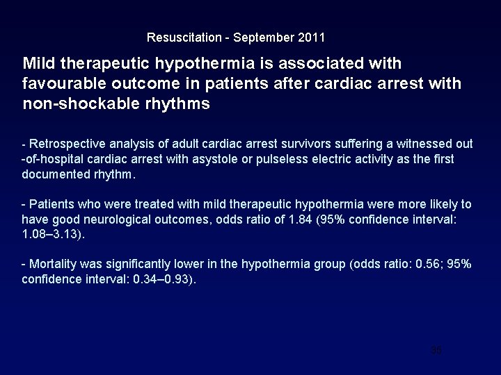 Resuscitation - September 2011 Mild therapeutic hypothermia is associated with favourable outcome in patients