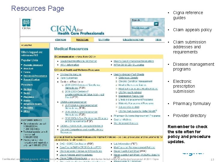 Resources Page • Cigna reference guides • Claim appeals policy • Claim submission addresses