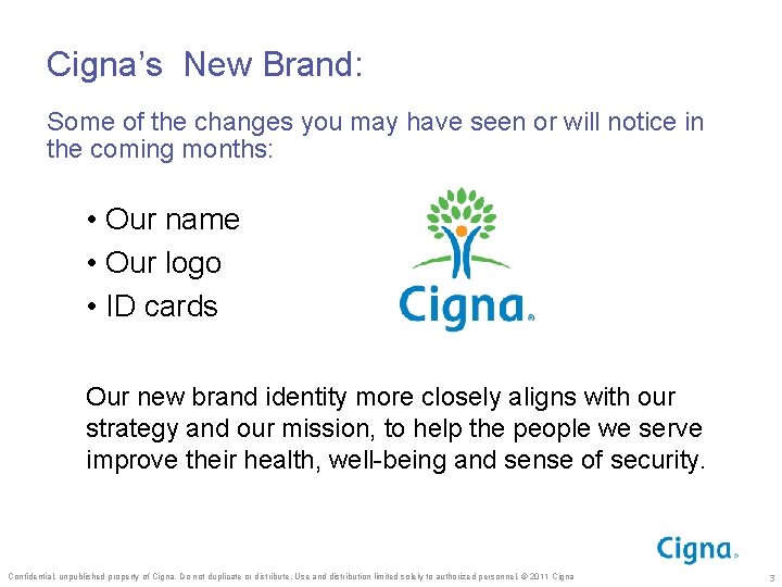 Cigna’s New Brand: Some of the changes you may have seen or will notice