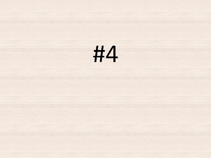 #4 #4