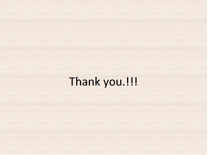 Thank you. !!! Thank you. !!!