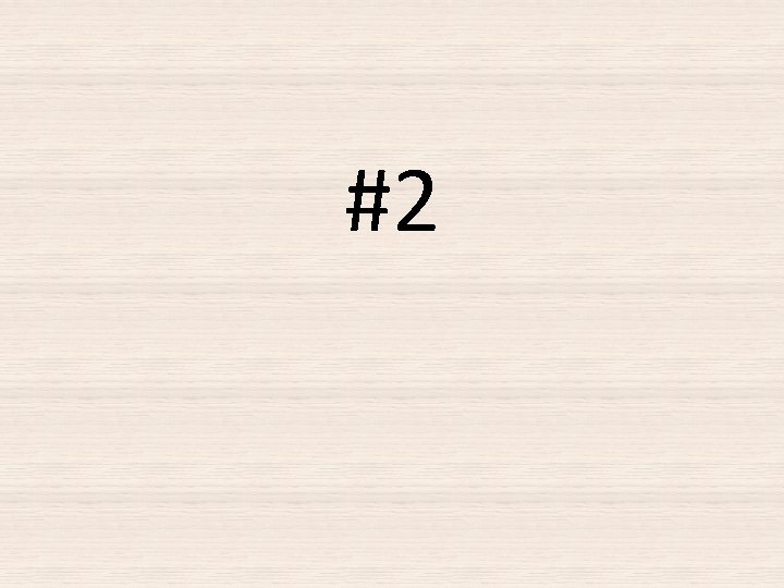 #2 #2