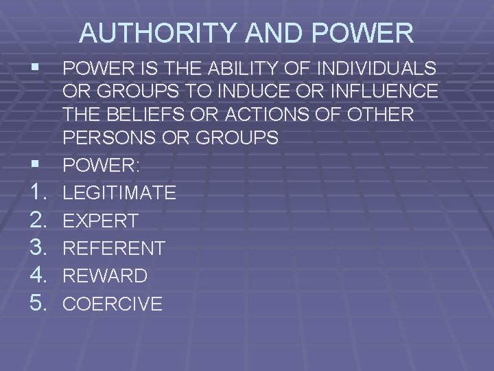 AUTHORITY AND POWER § POWER IS THE ABILITY OF INDIVIDUALS § 1. 2. 3.