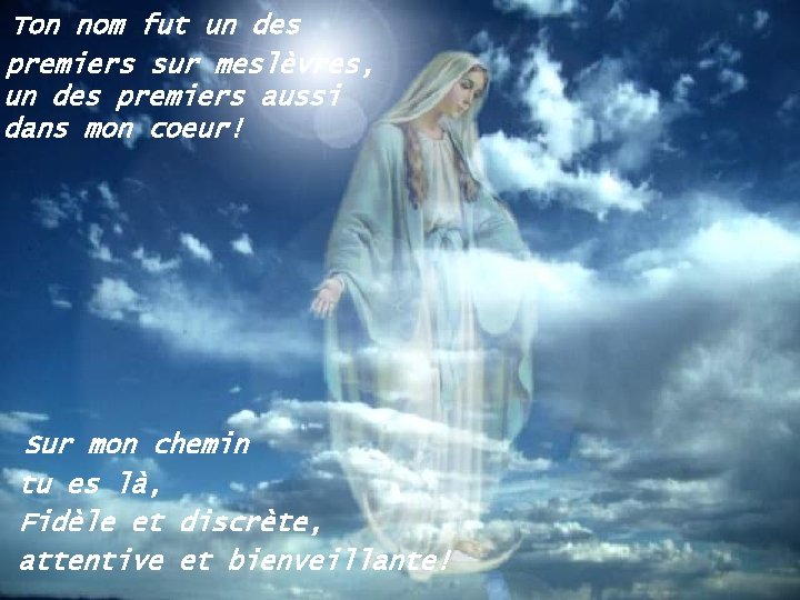 Ton nom fut un des premiers sur meslèvres, un des premiers aussi dans mon