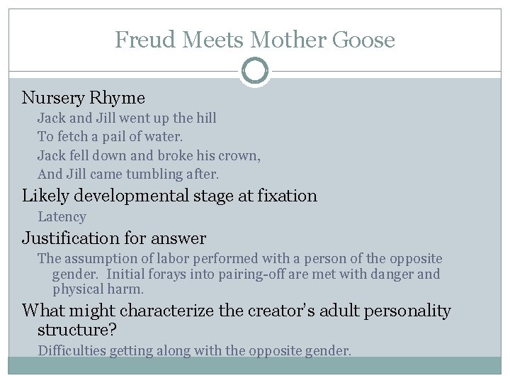 Freud Meets Mother Goose Nursery Rhyme Jack and Jill went up the hill To