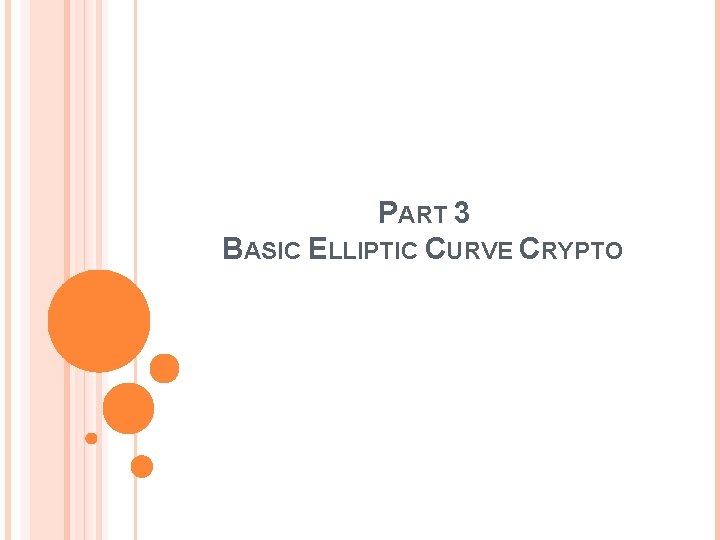 PART 3 BASIC ELLIPTIC CURVE CRYPTO 