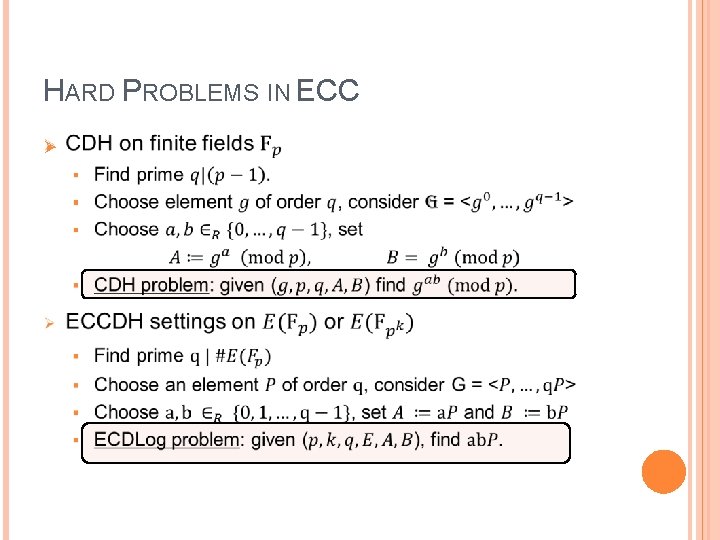 HARD PROBLEMS IN ECC Ø 