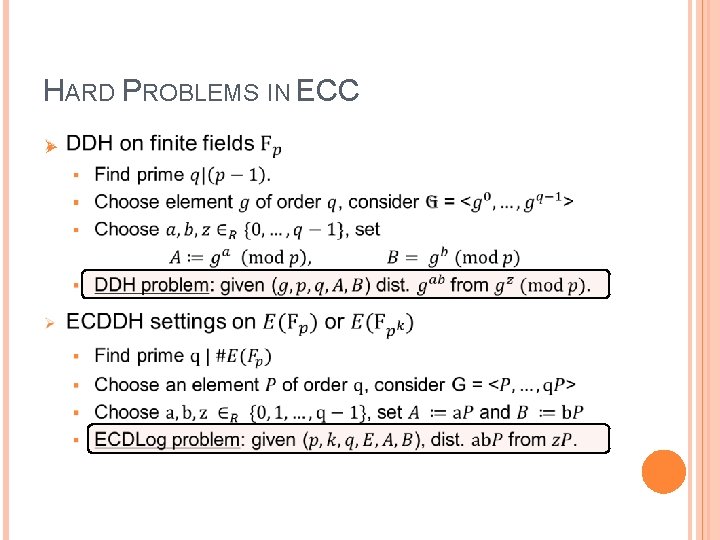 HARD PROBLEMS IN ECC Ø 