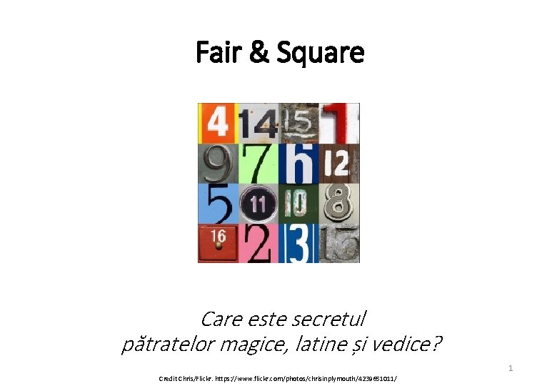 Fair & Square Care este secretul pătratelor magice, latine și vedice? 1 Credit Chris/Flickr.