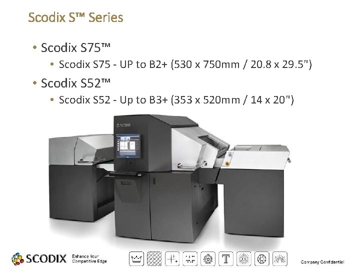 Scodix S™ Series • Scodix S 75™ • Scodix S 75 - UP to