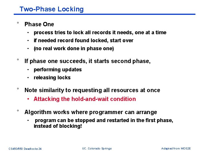 Two-Phase Locking ° Phase One • process tries to lock all records it needs, Two-Phase Locking ° Phase One • process tries to lock all records it needs,