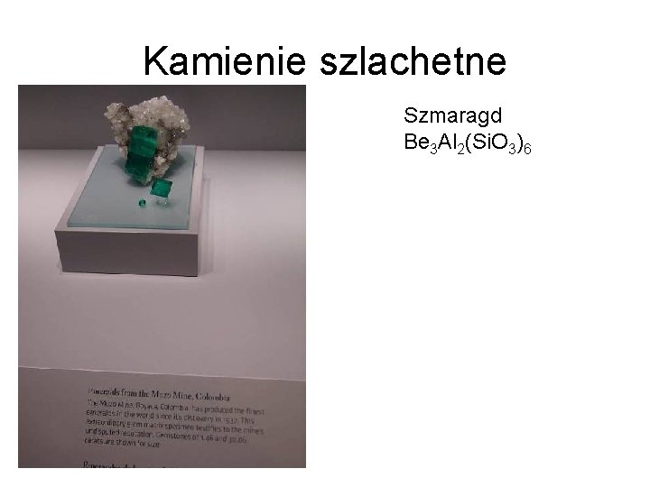 Kamienie szlachetne Szmaragd Be 3 Al 2(Si. O 3)6 