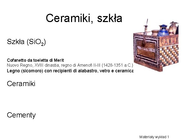 Ceramiki, szkła Szkła (Si. O 2) Cofanetto da toeletta di Merit Nuovo Regno, XVIII