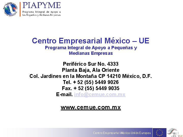 Centro Empresarial México – UE Programa Integral de Apoyo a Pequeñas y Medianas Empresas