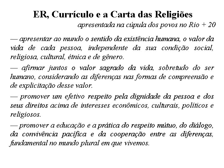 ER, Currículo e a Carta das Religiões apresentada na cúpula dos povos no Rio