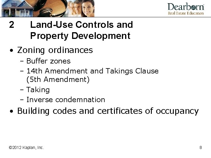 2 Land-Use Controls and Property Development • Zoning ordinances – Buffer zones – 14