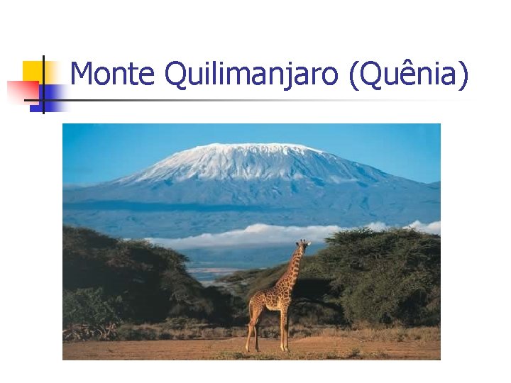Monte Quilimanjaro (Quênia) 