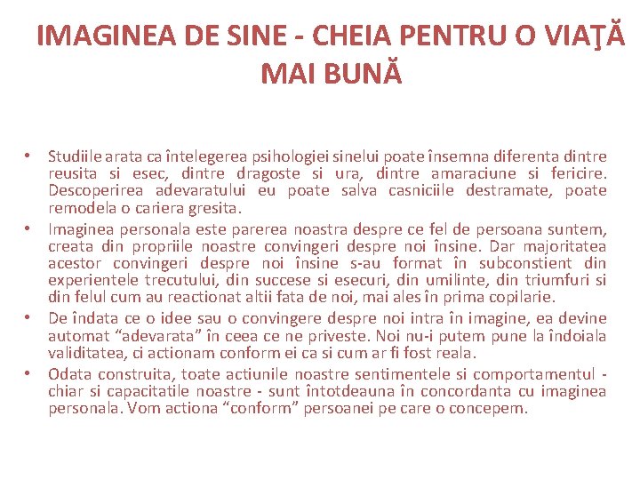 IMAGINEA DE SINE - CHEIA PENTRU O VIAŢĂ MAI BUNĂ • Studiile arata ca